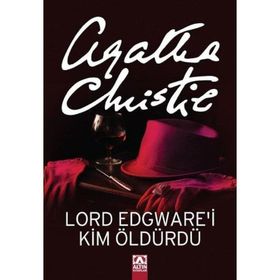 LORD EDGWARE´I KIM ÖLDÜRDÜ? - AGATHA CHRISTIE
