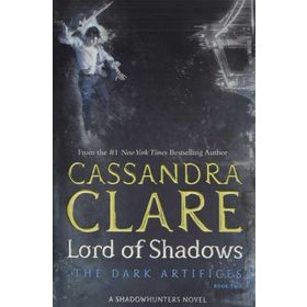 Lord of Shadows: 2 - Cassandra Clare
