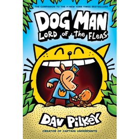 Lord Of The Fleas Dog Man 5-Scholastic Publishing