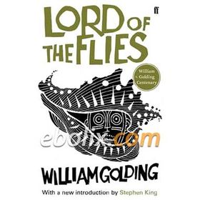 Lord of the Flies - William Golding Sir William Gerald Golding