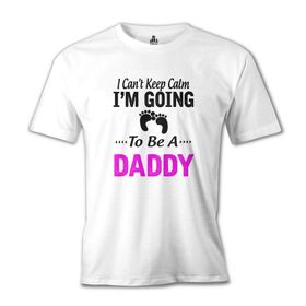 Lord T-Shirt Can't Keep Calm - Pink Daddy Beyaz Erkek T-shirt