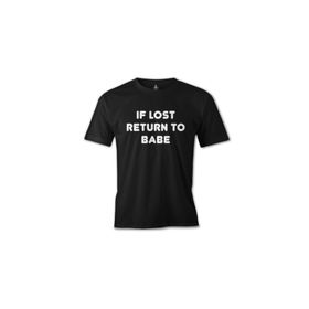 Lord T-Shirt ES-1539 İf Lost Return To Babe Siyah Erkek T-Shirt