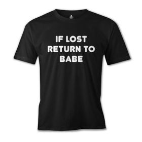 Lord T-Shirt ES-1539 İf Lost Return To Babe Siyah Erkek T-Shirt