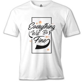 Lord T-Shirt Eveything Will Be Fine Beyaz Erkek T-Shirt