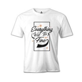 Lord T-Shirt Eveything Will Be Fine Beyaz Erkek T-Shirt