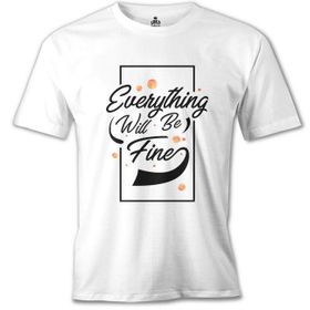 Lord T-Shirt Eveything Will Be Fine Beyaz Erkek T-Shirt