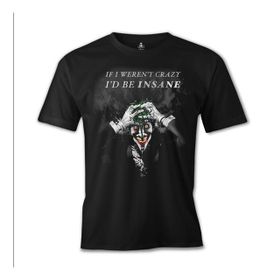 Lord T-Shirt Joker - I'd be Insane Siyah Erkek T-shirt