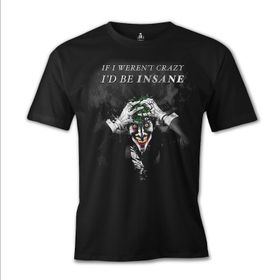 Lord T-Shirt Joker - I'd be Insane Siyah Erkek T-shirt