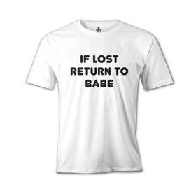Lord T-Shirt MB-903 İf Lost Return To Babe Beyaz Erkek T-Shirt