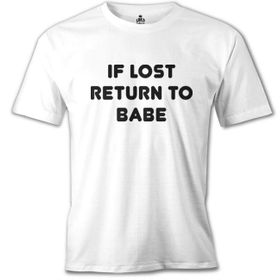 Lord T-Shirt MB-903 İf Lost Return To Babe Beyaz Erkek T-Shirt