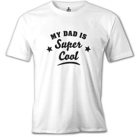 Lord T-Shirt My Dad İs Super Cool Beyaz Erkek T-Shirt