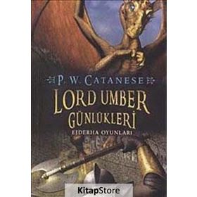 LORD UMBER GÜNLÜKLERİ EJDERHA OYUNLARI - P. W. CATANESE