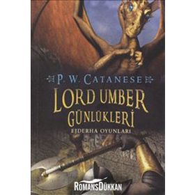 LORD UMBER GÜNLÜKLERİ EJDERHA OYUNLARI - P. W. CATANESE