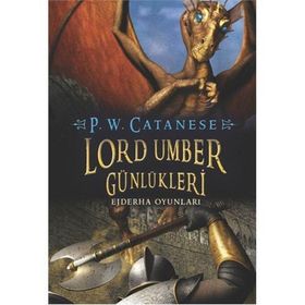 LORD UMBER GÜNLÜKLERİ EJDERHA OYUNLARI - P. W. CATANESE