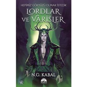 Lordlar ve Varisler Hepimiz Gökyüzü Olmak İstedik Kırmızı Şömiz - Martı Yayınları