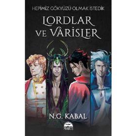 Lordlar ve Varisler Hepimiz Gökyüzü Olmak İstedik Kırmızı Şömiz - Martı Yayınları
