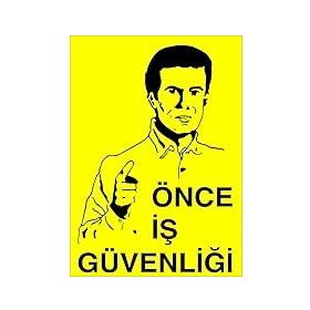 Lorex LR-IS006 Önce İş Güvenliği PVC Uyarı Levhası