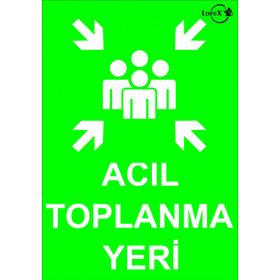 Lorex LR-IS245 Acil Toplanma Yeri Uyarı Levhası