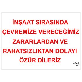Lorex LR-IS3003 İnşaat Sırasında Çevremize Verdiğimiz Zararlardan ve Rahatsızlıklardan Dolayı Özür Dileriz İkaz Yazısı