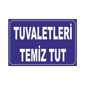 Lorex LR-IS7222 Tuvaletleri Temiz Tut Uyarı Levhası