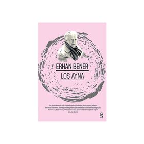 LOŞ AYNA - ERHAN BENER