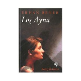 LOŞ AYNA - ERHAN BENER