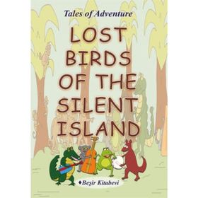 Lost Birds Of The Silent Island - Serkan Koç
