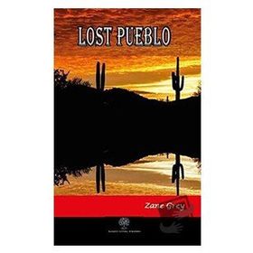Lost Pueblo - Zane Grey