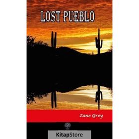 Lost Pueblo - Zane Grey
