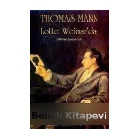 LOTTE WEIMAR'DA - THOMAS MANN