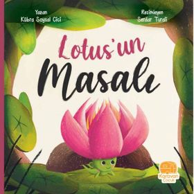 Lotusun Masalı Karavan Çocuk Yayınları