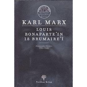 Louis Bonaparte’ın 18 Brumaire’i - k marx