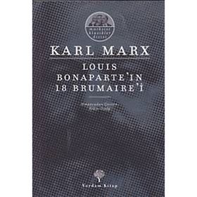 Louis Bonaparte’ın 18 Brumaire’i - k marx