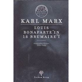 Louis Bonaparte’ın 18 Brumaire’i - k marx