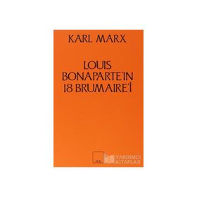 Louis Bonaparte’ın 18 Brumaire’i - k marx
