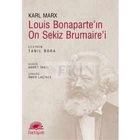 LOUIS BONAPARTE'NI ON SEKIZ BRUMAIRE'I - KARL MARX