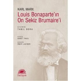 LOUIS BONAPARTE'NI ON SEKIZ BRUMAIRE'I - KARL MARX
