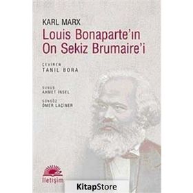 LOUIS BONAPARTE'NI ON SEKIZ BRUMAIRE'I - KARL MARX