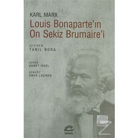 LOUIS BONAPARTE'NI ON SEKIZ BRUMAIRE'I - KARL MARX