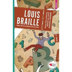 Louis Braille Görmezlerin Kitap Okumasını Sağlayan Çocuk - Margaret Davidson