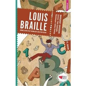 Louis Braille Görmezlerin Kitap Okumasını Sağlayan Çocuk - Margaret Davidson