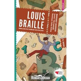 Louis Braille Görmezlerin Kitap Okumasını Sağlayan Çocuk - Margaret Davidson