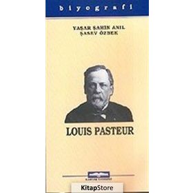 LOUIS PASTEUR - YAŞAR ŞAHİN ANIL