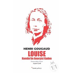 Louise - Komün'ün Anarşist Kadını - Henri Gougaud