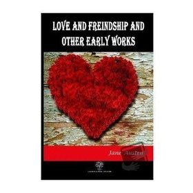 Love And Freindship And Other Early Works Jane Austen-Platanus Publishing