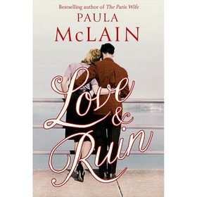 Love And Ruin - Paula Mclain