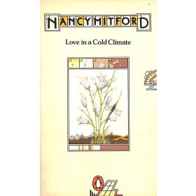 Love in a Cold Climate - Nancy Mitford