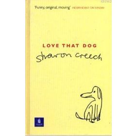Love That Dog - Sharon Creech