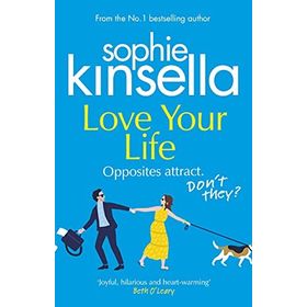 Love Your Life - Sophie Kinsella