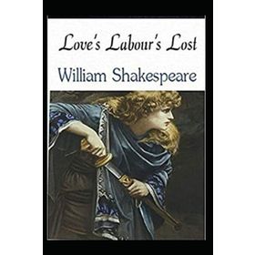 Love's Labour's Lost - William Shakespeare